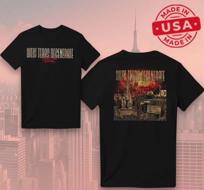 Treaty Oak Revival West Texas Degenerate T Shirt Southern Rock Music Tee S5XL Unisex T-Shirt XXXXL