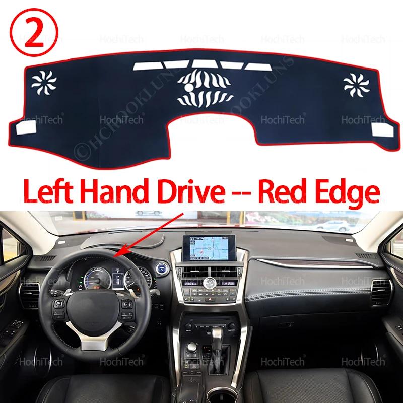 For Lexus NX NX200t NX300h NX200 NX300 200t 300h 2015~ Dashboard Cover Avoid Light Pad trument Platform Cover Mat Carpet