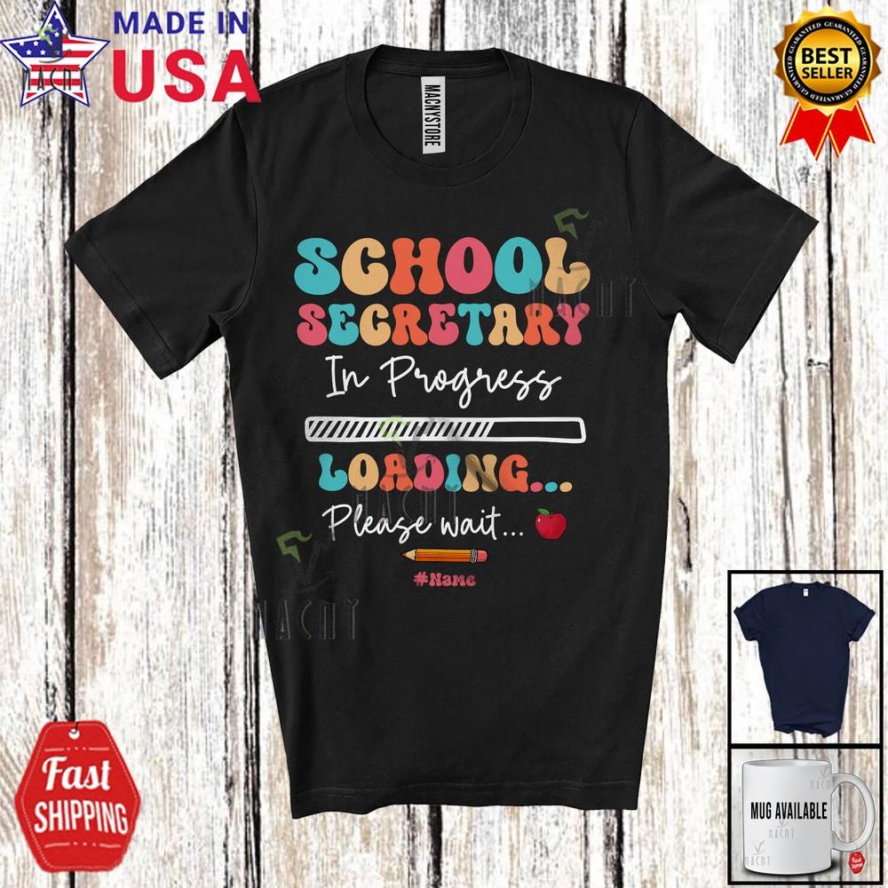 Custom Name School Secretary In Progress Amusing Future Jobs Careers T-Shirt M