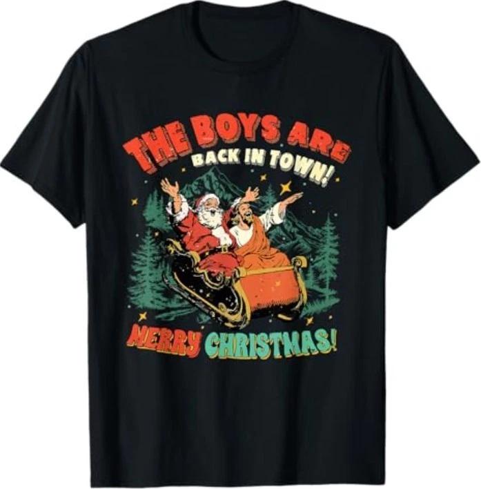 

The Boys are Back in Town Christmas Christian Santa Jesus T-Shirt M
