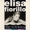 7-Zoll-Schallplatte ELISA FIORILLO Forgive Me For Dreaming ELISA2 Chrysalis 1988 UK Pop Gebraucht