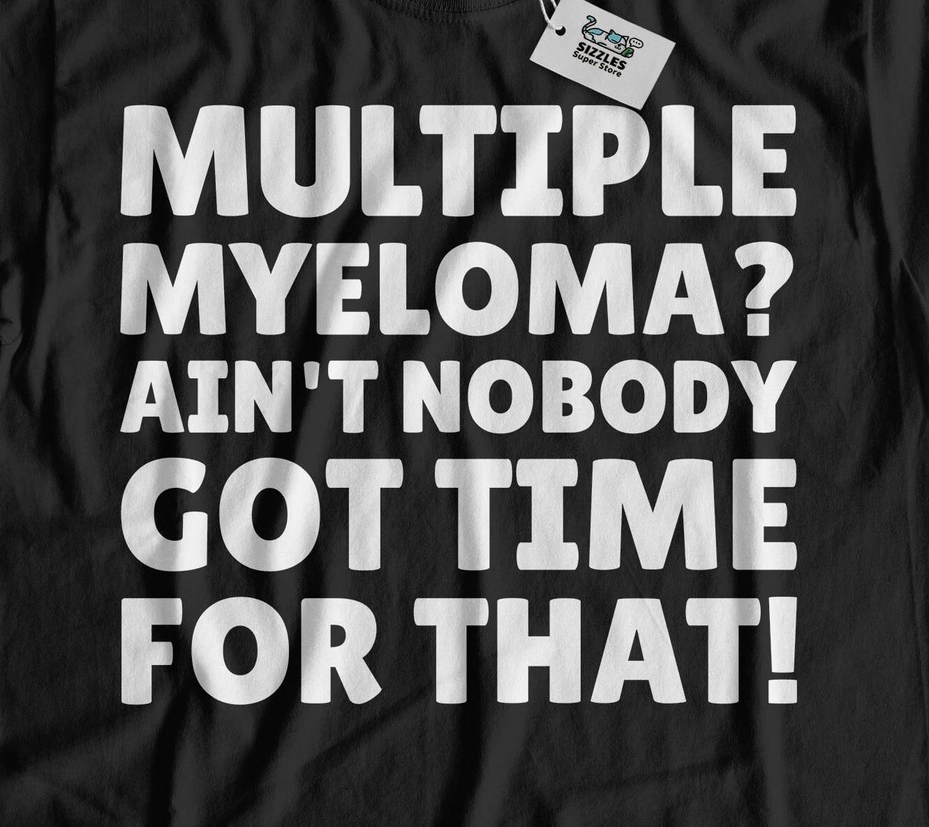 Unisex Funny Multiple Myeloma T-Shirt Bone Marrow Cancer Gifts S
