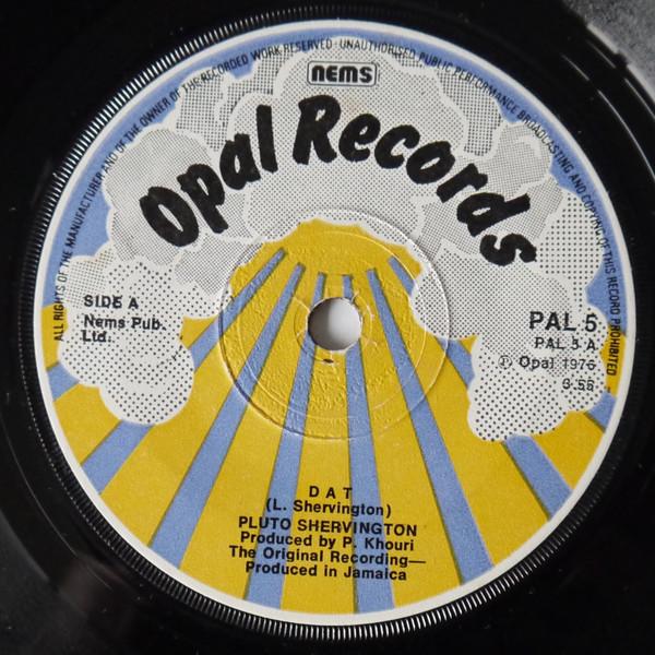 7inch Record PLUTO SHERVINGTON - D A T PAL5 Opal Records 1976 UK Reggae, Ska & Dub Used