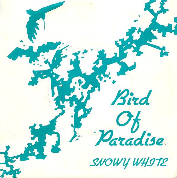 

7inch Record SNOWY WHITE - Bird Of Paradise TOW42 Towerbell Recor 1983 UK Rock Used