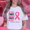 In This Family Nobody Fights Alone T-Shirt Breast Cancer Awareness Unisex T Top