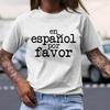 Unisexs Clothing En Espanol Por Favor Print Harajuku TShirt Top Short Sleeve Casual Summer Tee Shirt Spanish Teacher TShirts