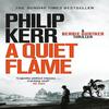 A Quiet Flame by Philip Kerr Paperback Book 9781847245588