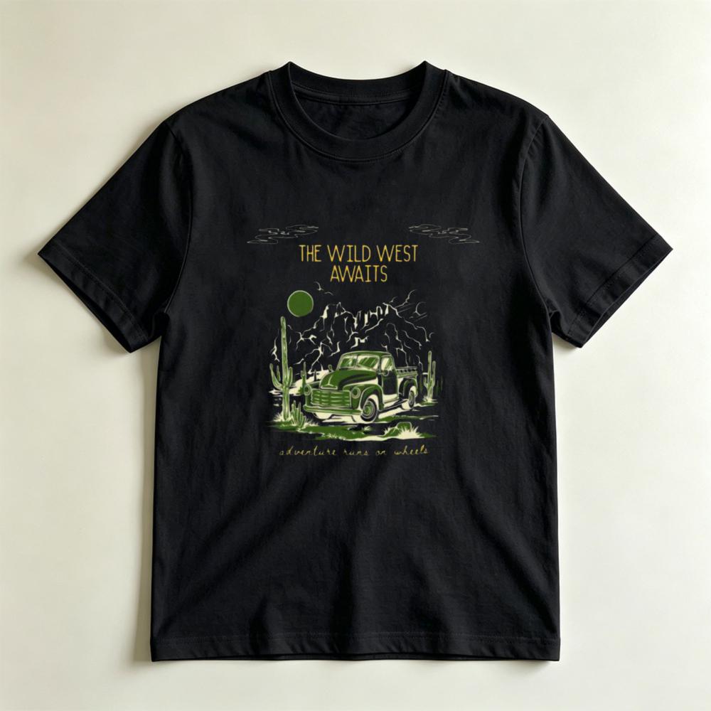 The Wild West Awaits Vintage Old Truck Desert Cactus Graphic Tshirt Retro Western Mountain Adventure Runs On Wheels Tee S