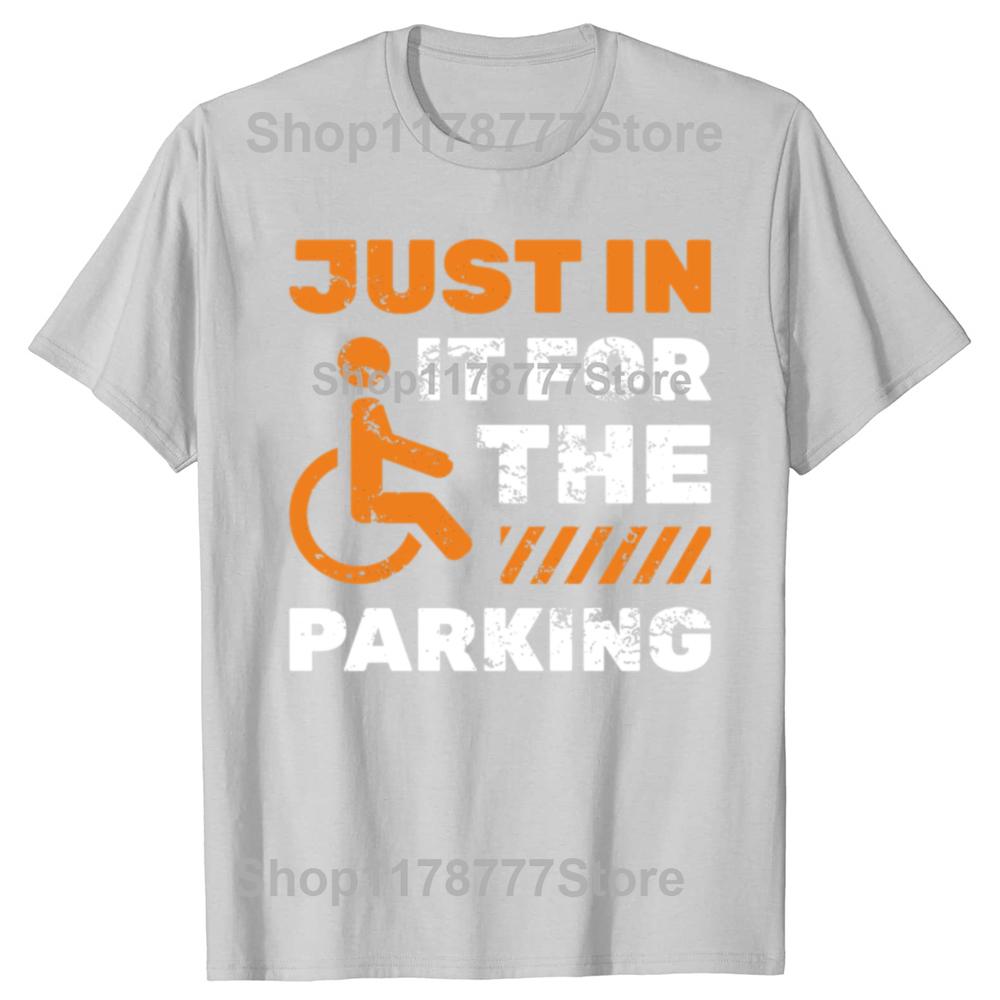 Just In It For The Parking Injured Drive Wheelchair Car Vehicle Racing Garage Travel Ride On Car Driver Race Classic TShirt