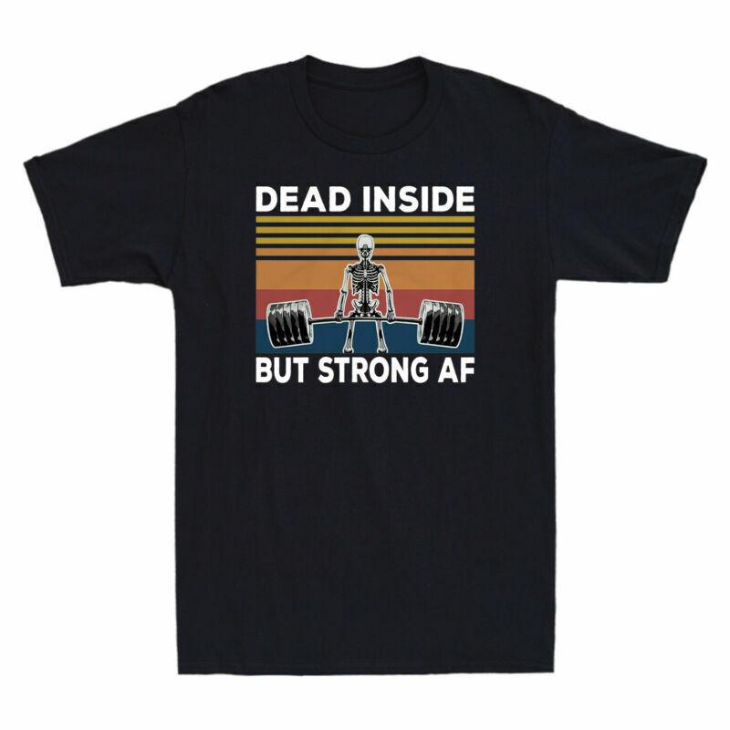 TShirt Skeleton Funny Af Strong Vintage But Inside Dead Unisexs Weightlifting S