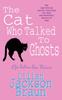 The Cat Who Talked To Ghosts The Cat Who Mysteries Book 10 by Lilian Jackson Braun Paperback Book 9780747234883
