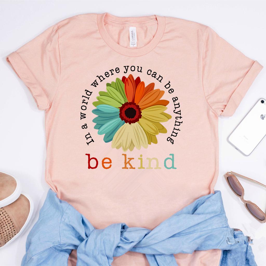 In World Where You Can Be Anything Be Kind Tshirt Sunflower Vintage Shirt Racial Equality Rainbow Graphic Tee Cute Slogan Tops