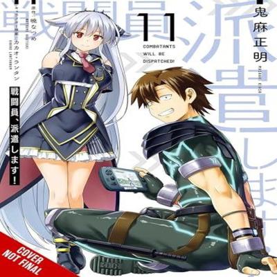 Combatants Will Be Dispatched Vol. 11 Manga by Noboru Akimoto Paperback Book 9781975398217