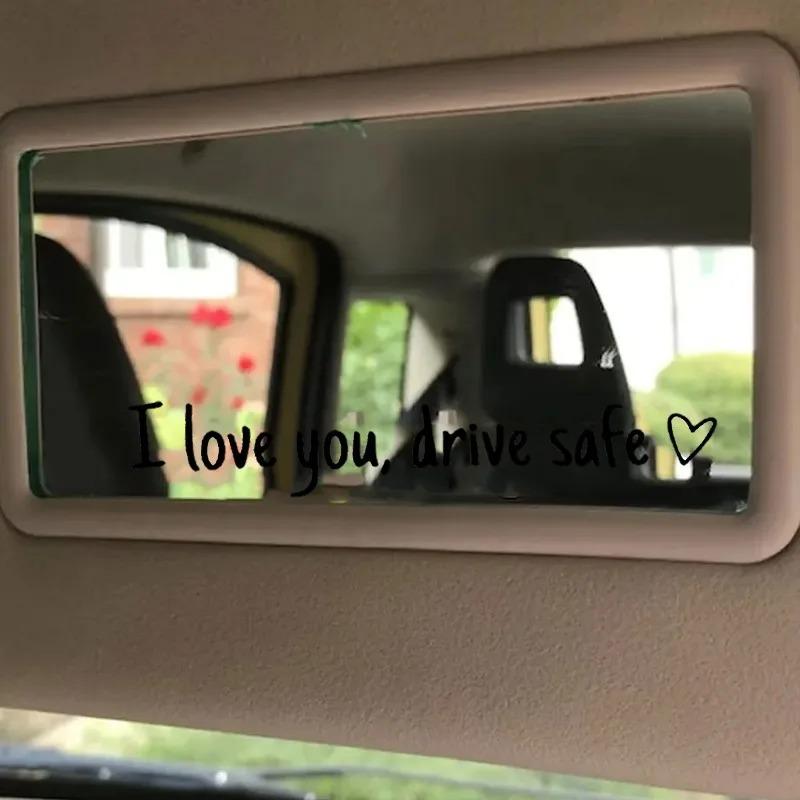 Drive Safe I Love You Adhesive Mirror Decal for Car Rearview Affectionate Reminder Auto Stying Interior Sticker Decoration