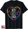 Best Teacher Ever Teacher Appreciation Motivational Unisex T-Shirt