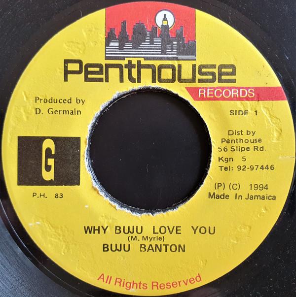 

7-дюймовая пластинка BUJU BANTON - Why Buju Love You PH83 Penthouse Recor 1994 Ямайка Регги, Ска и Даб Б/У