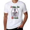 Living The Dream Tshirt Festive Simple Tshirt