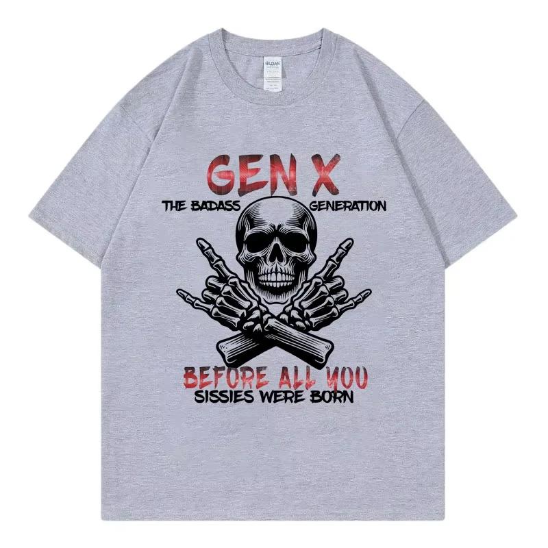 Retro X Generation Before All You Sissie Maglietta La Maglietta Badass Generazione X Maglietta Grafica Manica Corta Unisex Uomo Donna Estate