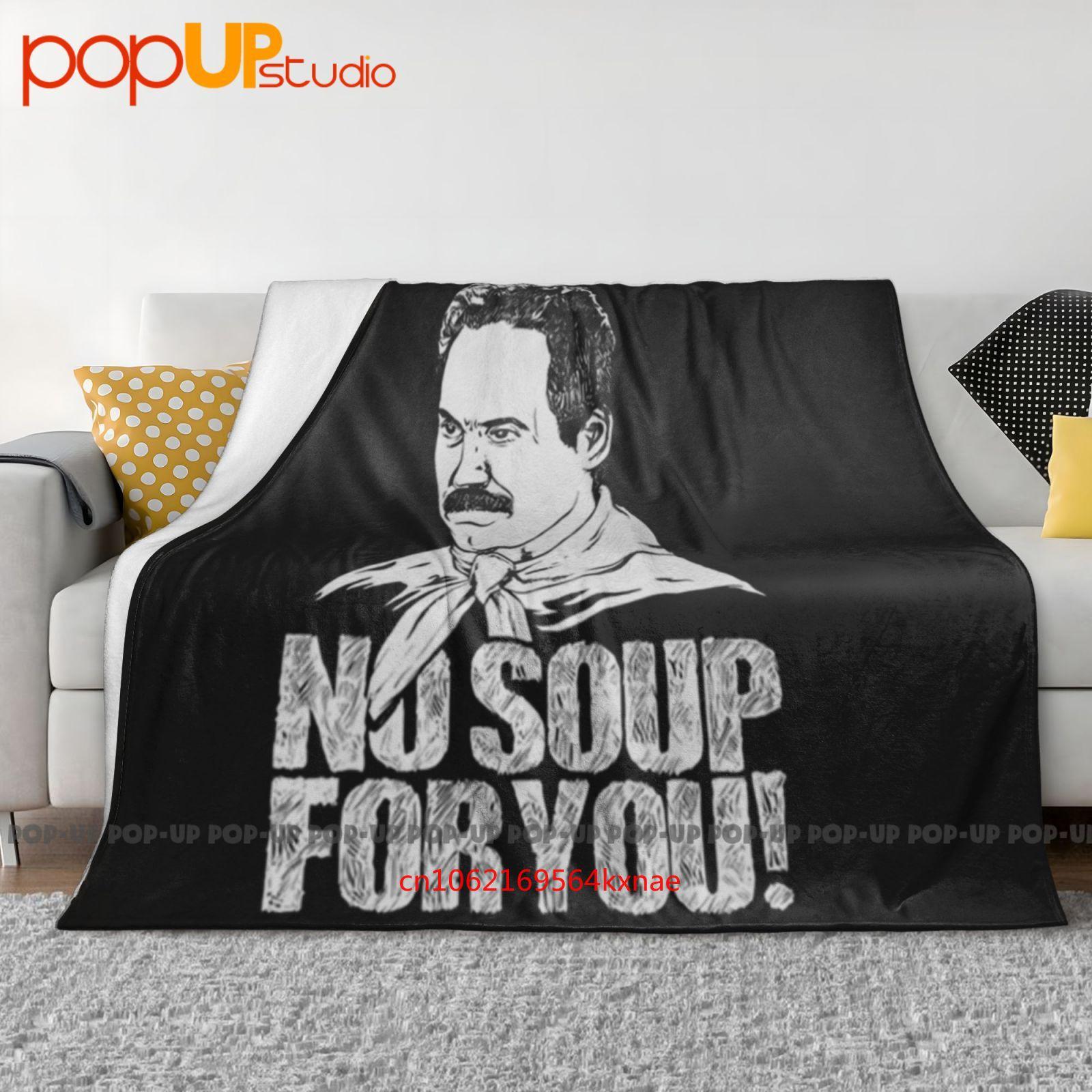 No Soup For You Seinfeld Ultra-Soft Blanket Quilt Winter Sofa Cover Bed Covers 30x40in