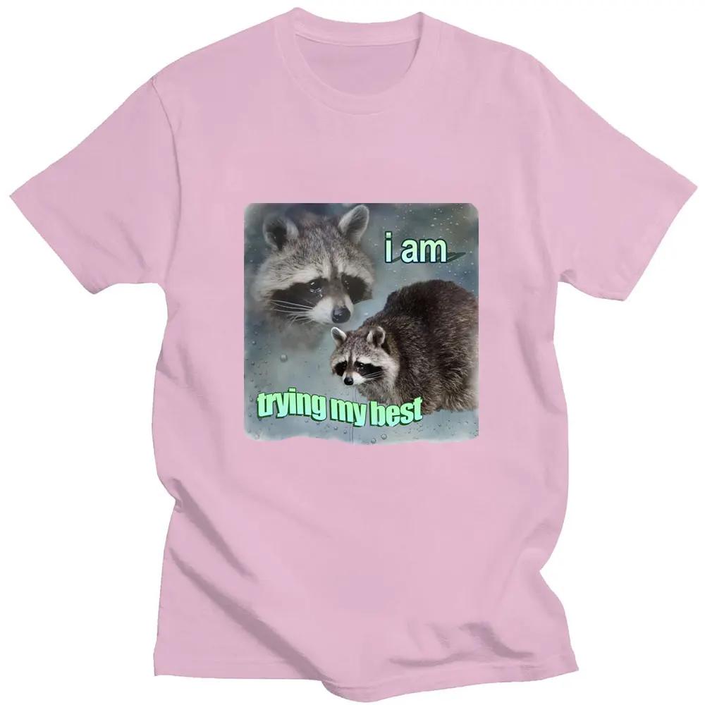 I Am Trying My Best Raccoon Meme T Shirt Funny Print Women Tshirt Leisure Fashion Short Sleeve Cozy T Shirts Graphic T Shirts