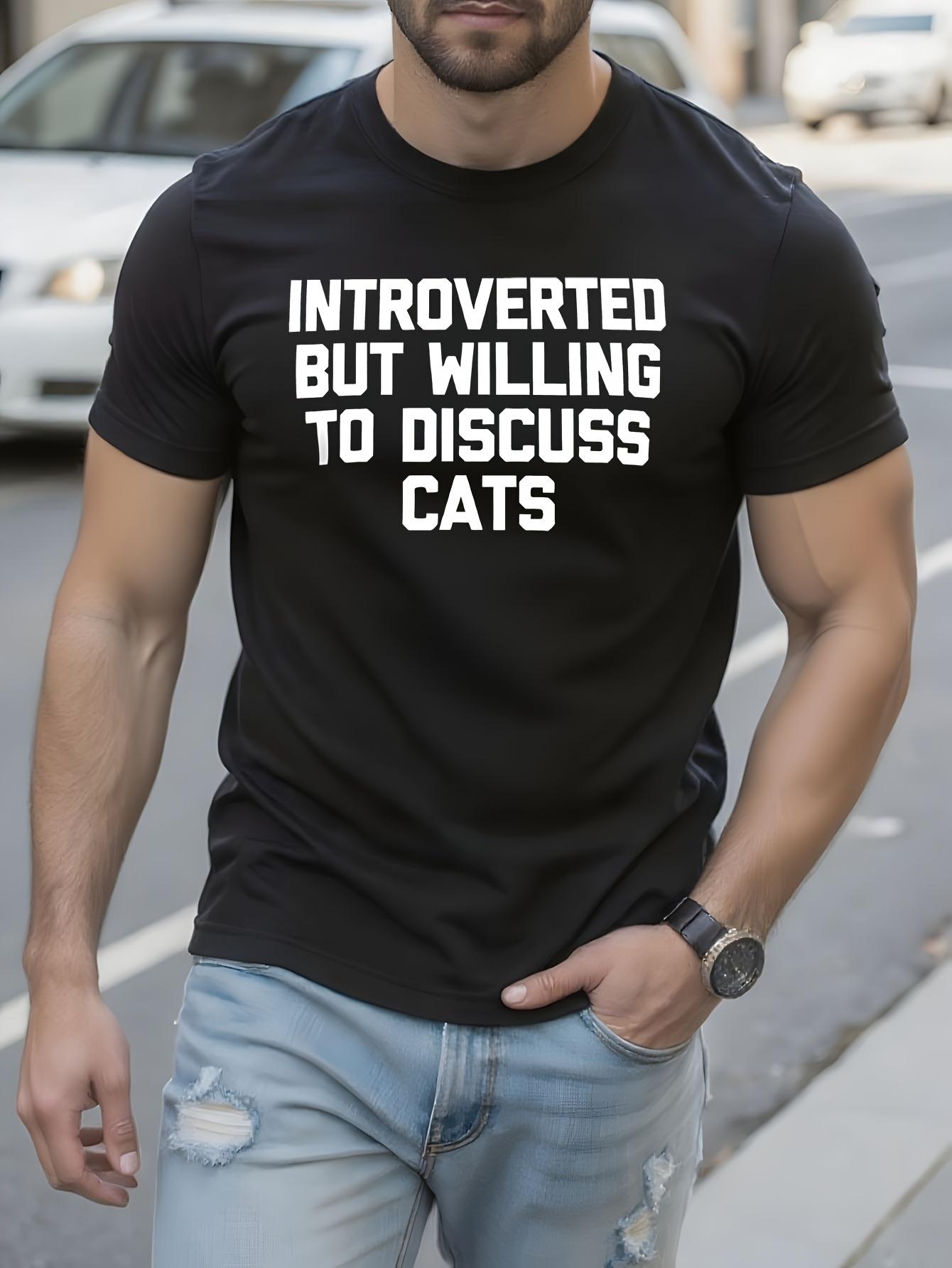 Funny Introverted But Willing to Discuss Cats Tshirt - Bo... S