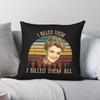 Mord ist ihr Hobby Ich habe sie getötet Quadratischer Kissenbezug Polyester Leinen Samt Kreativ Reißverschluss Dekorative Sofa Sitzkissenbezug
