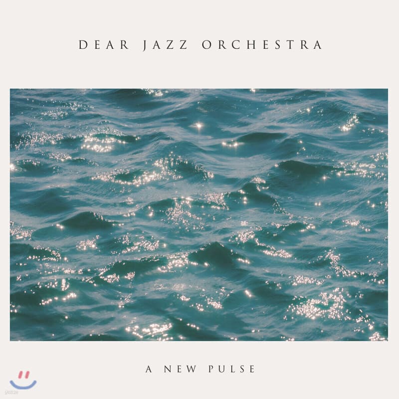 Dear Jazz Orchestra - A New Pulse