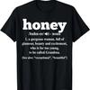 Honey Gift Honey Definition Grandma Gift T-Shirt