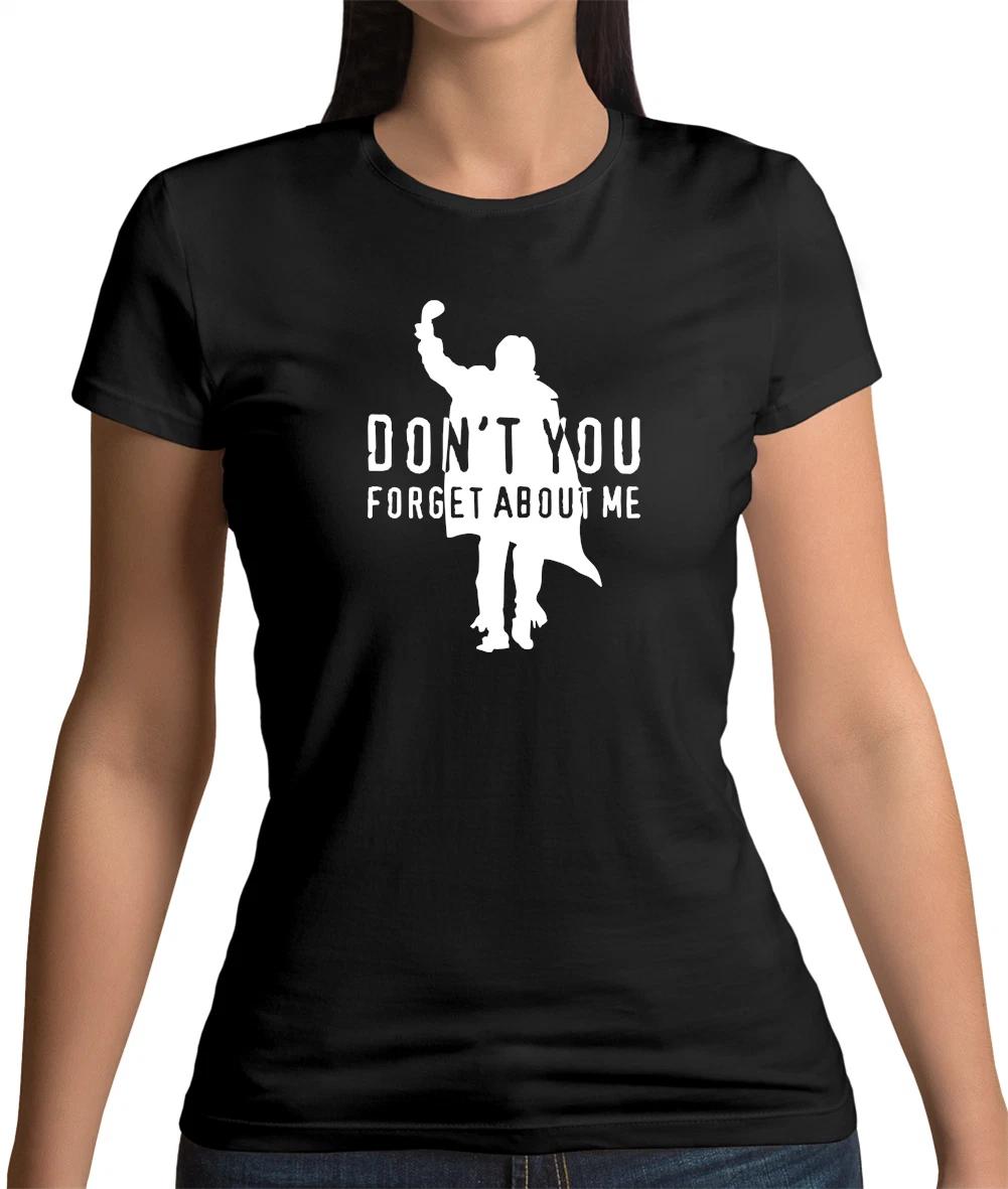 Don T You Forget About Me Womens T-Shirt - Funny - Film - Movie M