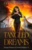 Libro Tangled Dreams : A Dream Weavers and Truth Seekers Book : 2