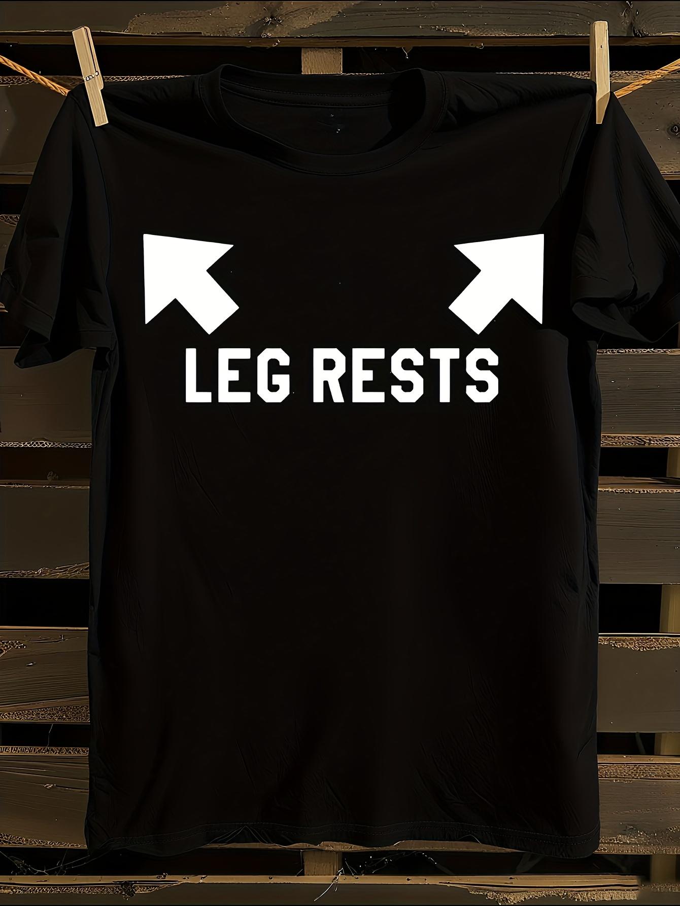 Funny Leg Rests Dad Joke T-Shirt L
