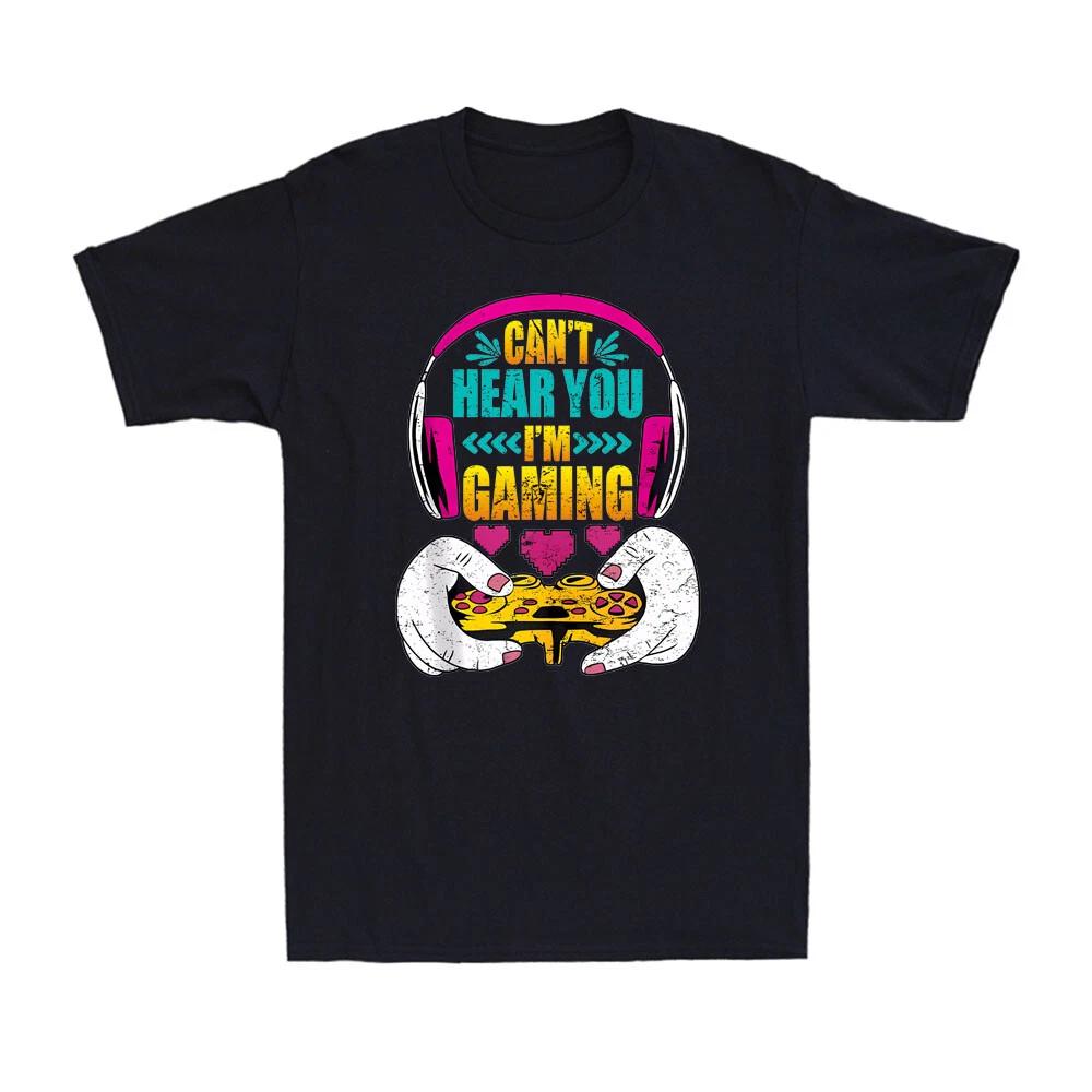 Video Games Can t Hear You I m Gaming Funny Gamer Geek Gift Retro Unisex T-Shirt XXL