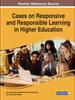 The Cases On Responsive and Responsible Learning In Higher Education Book