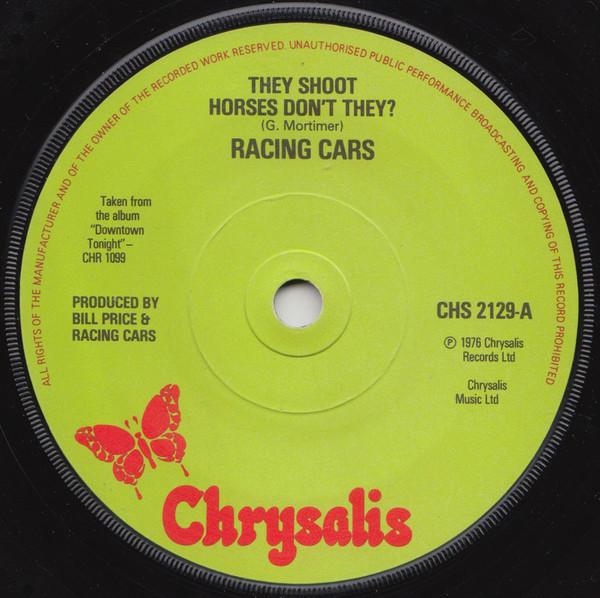 

7inch Record RACING CARS They Shoot Horses Dont They CHS2129 Chrysalis 1976 UK Rock Used