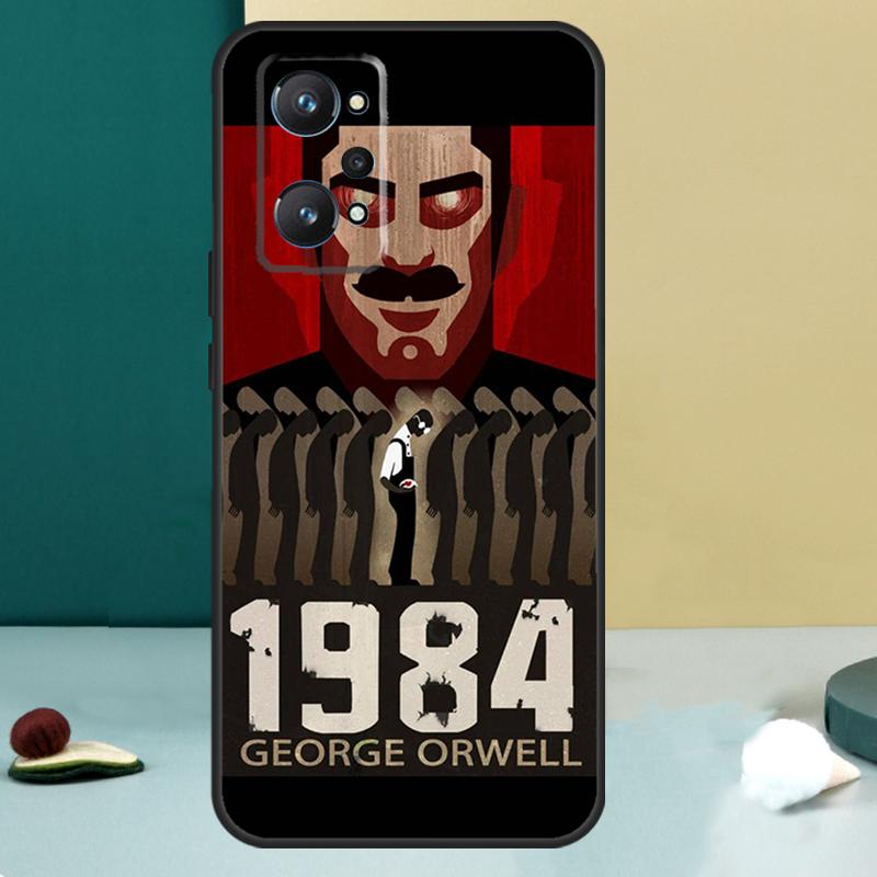 1984 George Orwell For Realme GT 7 Pro GT 5 6 6T C67 C61 C55 C53 C51 C21Y C25S C75 10 11 12 13 14 Pro Plus Case