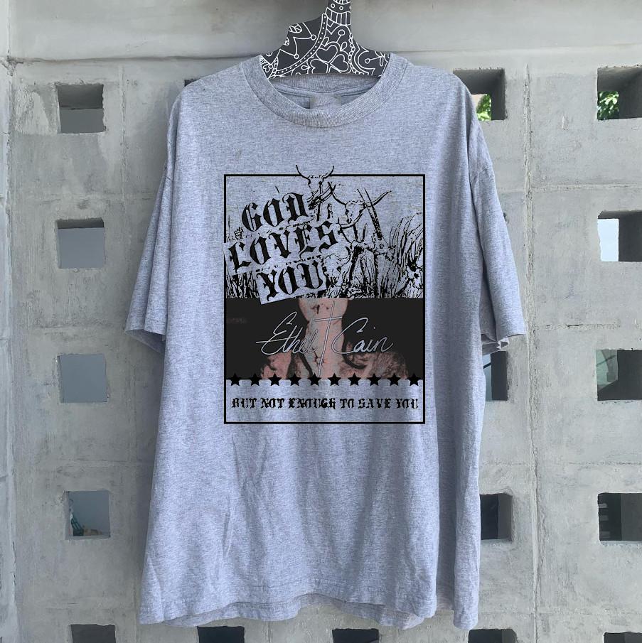 Ethel Cain God Loves You But Not Enough To Save You  Full Size S-5XL SS33 Unisex T-Shirt S
