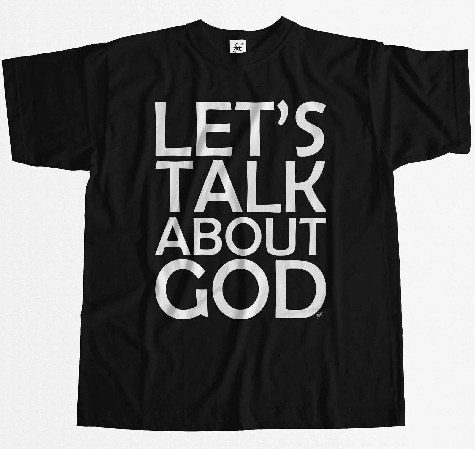 Let s Talk About God - Christianity Mens T-Shirt M