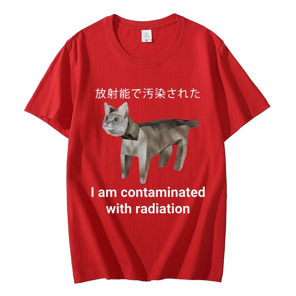 I Am Contaminated with Radiation Japanese Cat Meme T Shirt High Street Fashion Trend Tshirt Unisex Casual Loose Cotton Tshirts