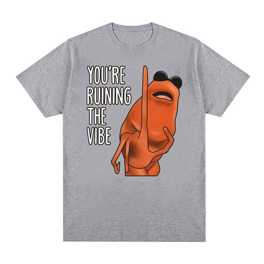 Men Women Fashion Humor Style T Shirts Cotton Casual Short Sleeve T Shirt You re Ruining The Vibe Funny Marcus The Worm T-shirts 4XL