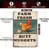 1PC Humorous Farm Fresh Butt Nuggets Metal Tin Sign,2D Flat Funny Chicken Wall Art Plaque,12x8 Inch Rustic Farmhouse Iron Decor