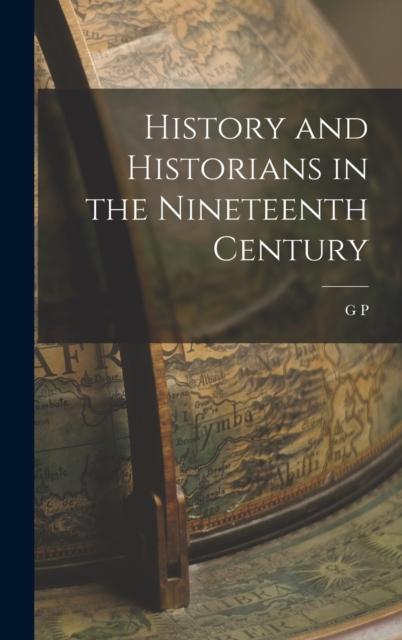 Livro History and Historians In the Nineteenth Century