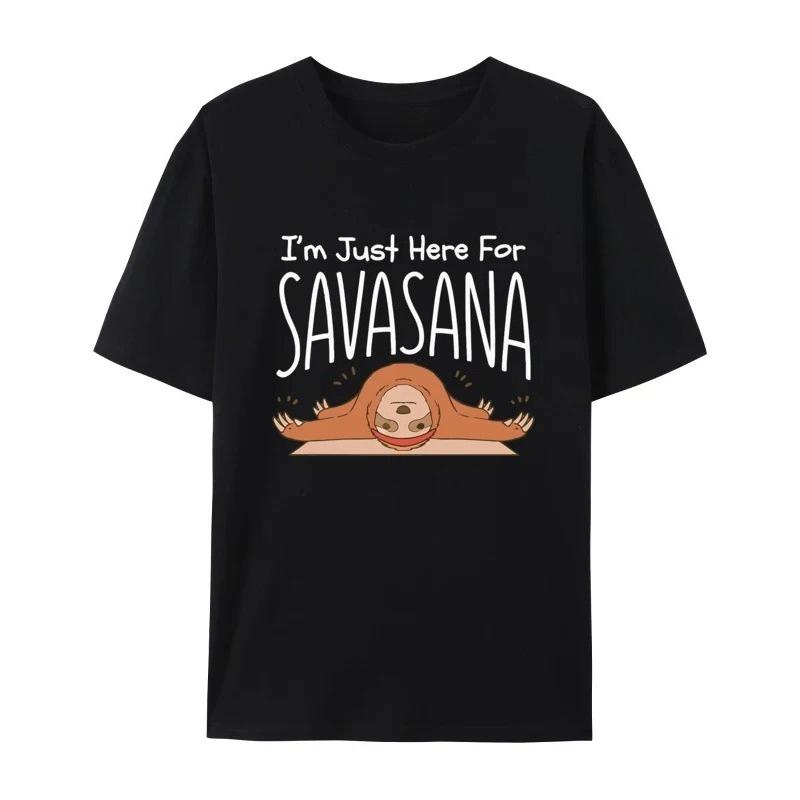 Sloth Yoga Im Just Here for Savasana Tshirt Unique Gothic Animes Tshirts TShirt Graphic Clothes Black Summer Streetwear Y2K Top S