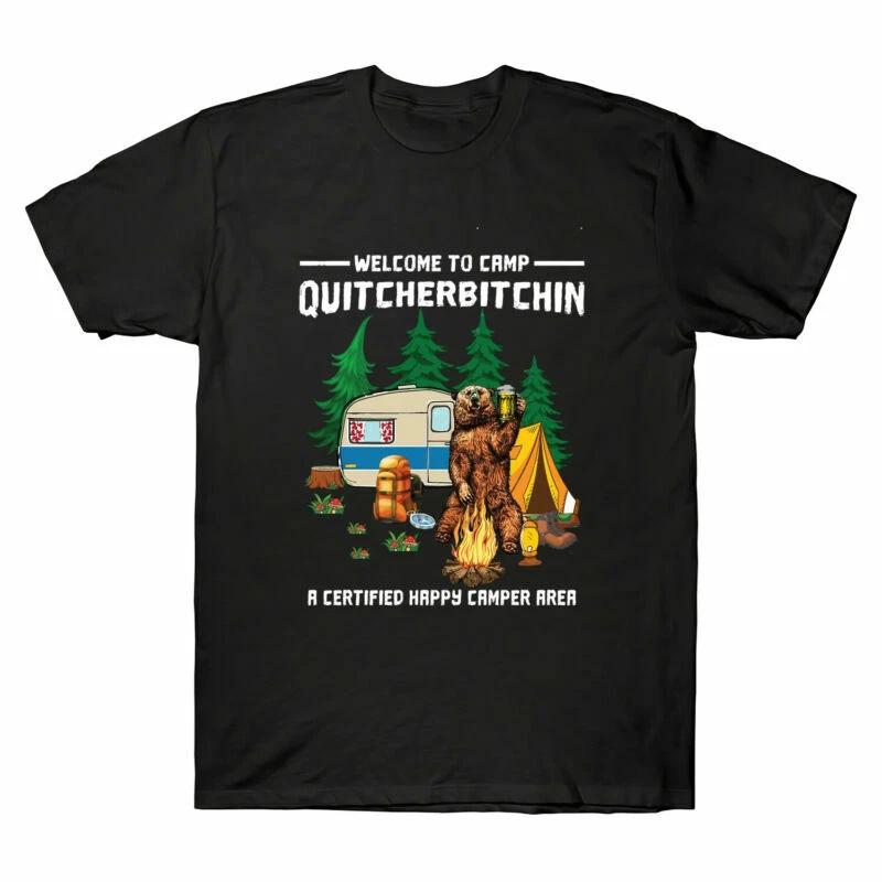 Welcome To Camp Quitcherbitchin A Certified Bear Drink Beer Love Camping T-Shirt XS