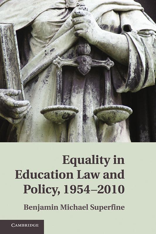 The Equality In Education Law And Policy 1954 2010 by Benjamin M. Superfine - Hardback Book