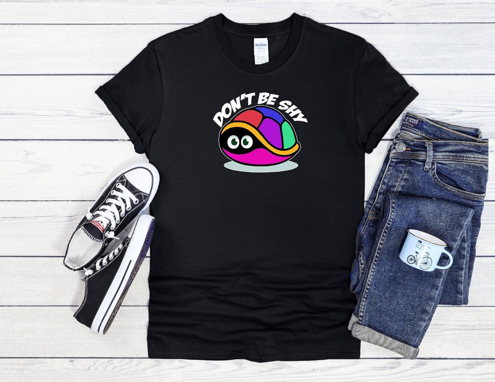 

26 Don t Be Shy Turtles Funny Cool Men Women Unisex T Shirt Hoodie Baseball 3928 Unisex T-Shirt XXXL