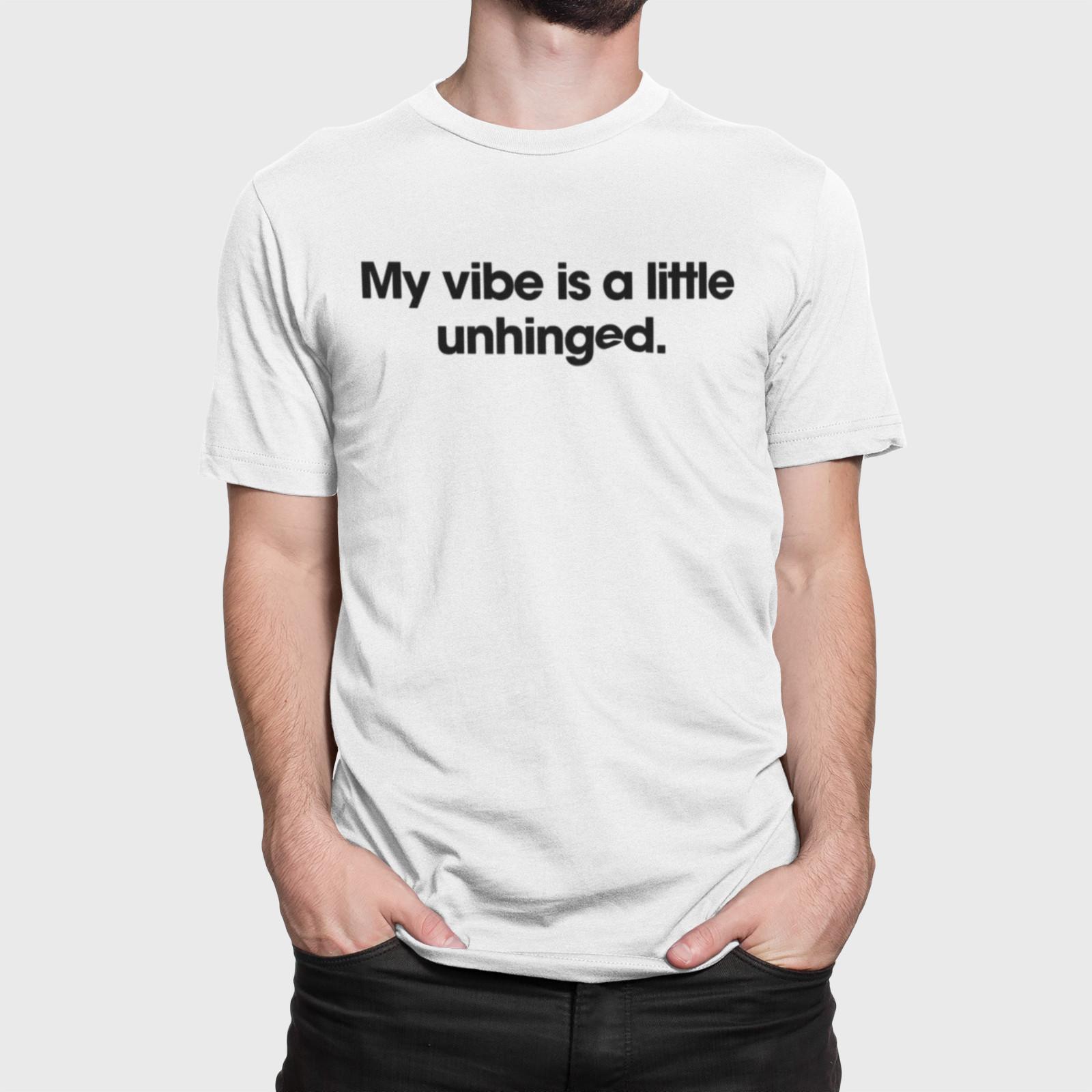 Chaotic Vibe Shirt | My Vibe is a Little Unhinged Funny Tee S
