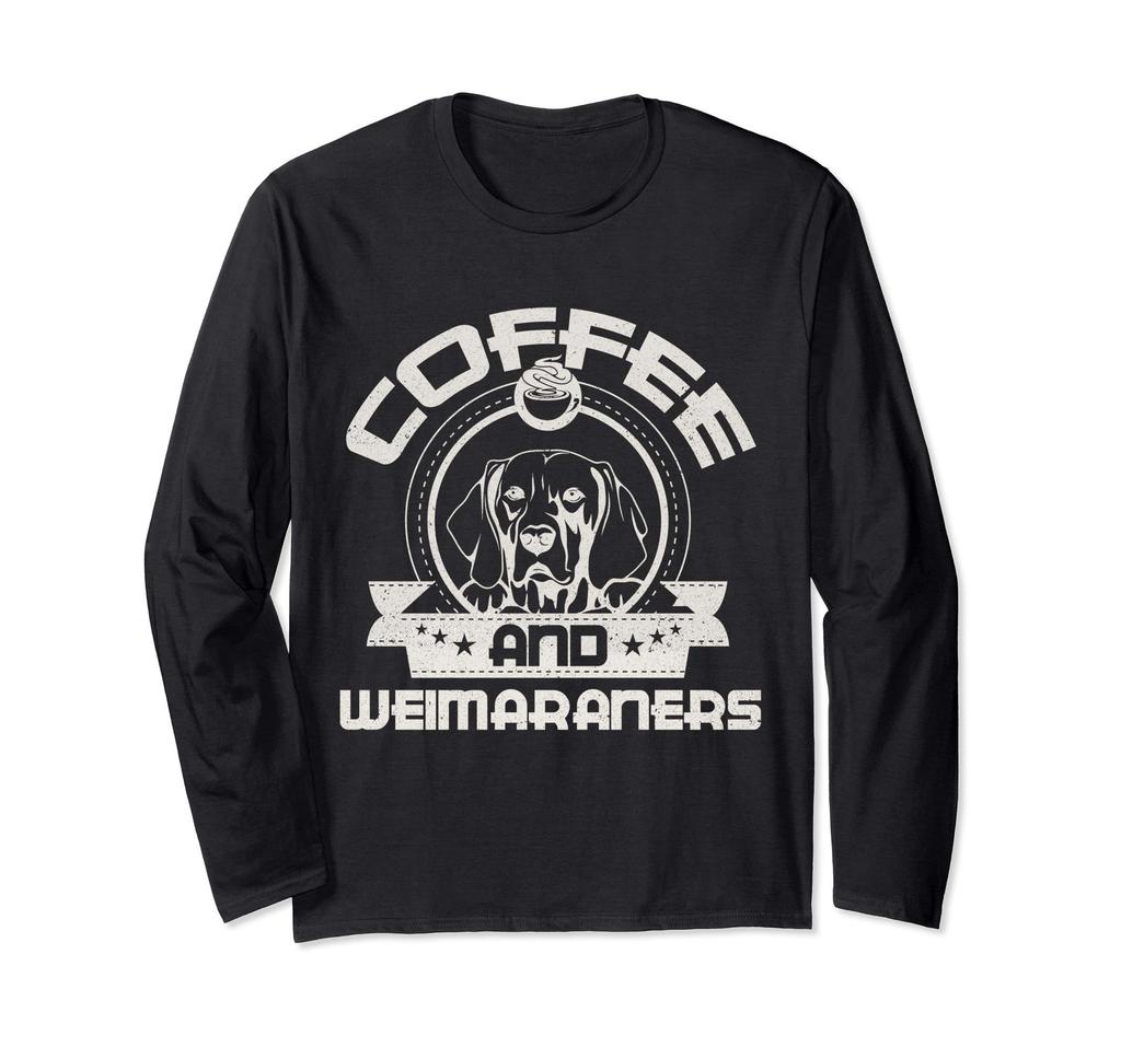 Coffee and Weimaraner Coffee Drinking Dog Owner Lover Long Sleeve T-Shirt