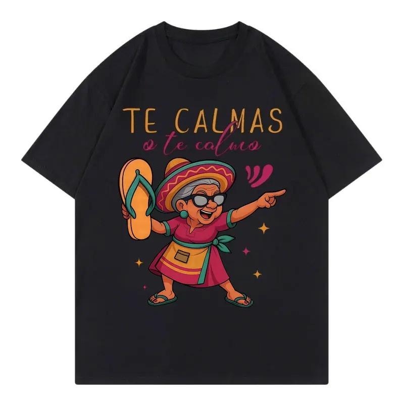 Du beruhigst dich oder ich beruhige dich Lustiges Cinco De Mayo Mexikanische Oma Grafik T-Shirts Unisex Damenbekleidung Y2k Modetrend T-Shirts