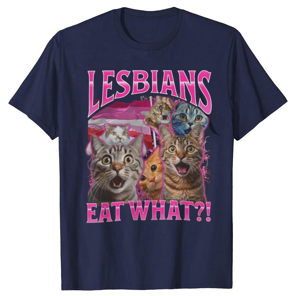 Lesbičky jedí co Vtipné milovníky koček Meme Humor Tričko Pánské Dámské Módní Tričko Bavlna Ležérní Nadměrné Krátký Rukáv Trička