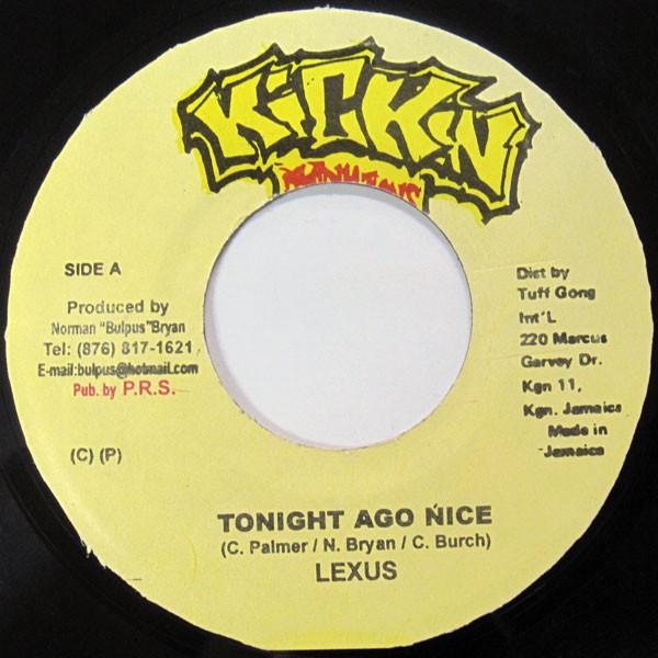 7inch Record LEXXUS - Tonight Ago Nice NONE Kickin Producti 2003 Jamaica Reggae, Ska & Dub Used